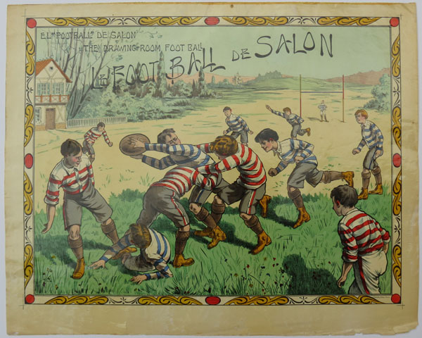 El "Football" de Salon. The Drawing Room Football. Le Football de Salon.